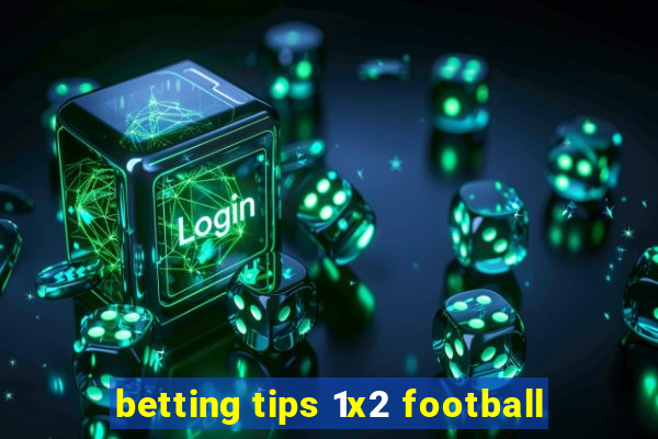 betting tips 1x2 football